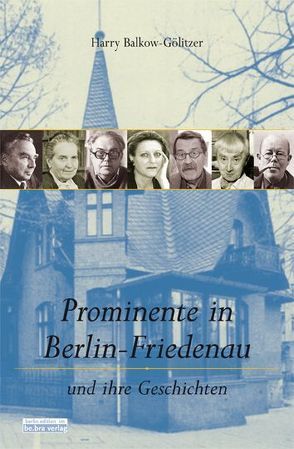 Prominente in Berlin-Friedenau von Balkow-Gölitzer,  Harry, Friedrich,  Uwe