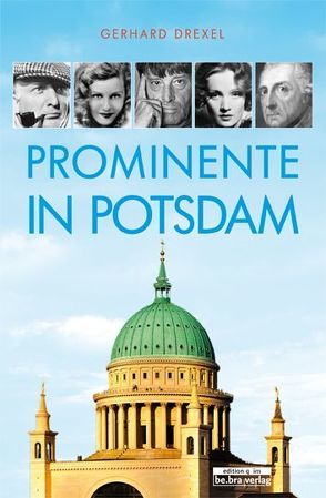 Prominente in Potsdam von Drexel,  Gerhard