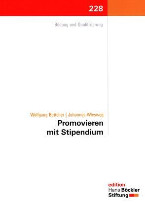 Promovieren mit Stipendium von Boettcher,  Wolfgang, Hans-Böckler Stiftung, Wiesweg,  Johannes