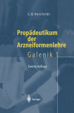 Propädeutikum der Arzneiformenlehre von Herzfeldt,  Claus-Dieter