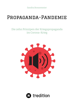 Propaganda-Pandemie von Bonnemeier,  Sandra