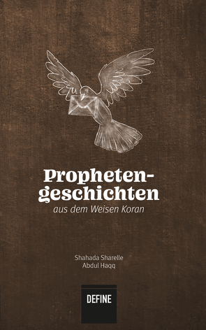 Prophetengeschichten aus dem Weisen Koran von Alka,  Onur, Giesenberg,  Frank, Hirschberger,  Lenius, Kardas,  Arhan, Misirlioglu,  Büsra, Misirlioglu,  Sevval