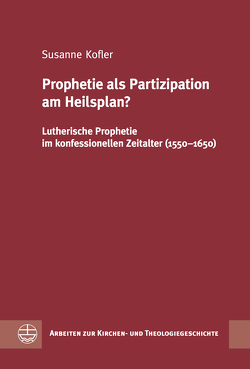 Prophetie als Partizipation am Heilsplan? von Kofler,  Susanne