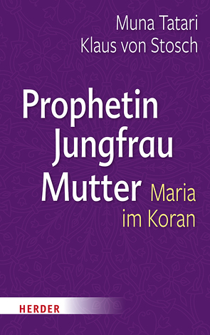 Prophetin – Jungfrau – Mutter von Stosch,  Klaus von, Tatari,  Muna