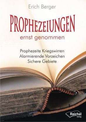 Prophezeiungen ernst genommen von Berger,  Erich