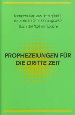 Prophezeiungen für die Dritte Zeit von Martens,  Victor P