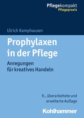 Prophylaxen in der Pflege von Kamphausen,  Ulrich