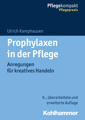 Prophylaxen in der Pflege von Kamphausen,  Ulrich