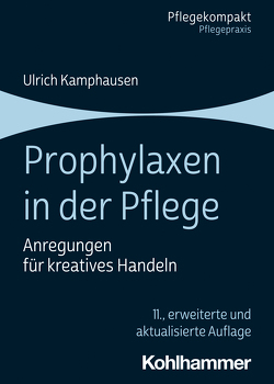 Prophylaxen in der Pflege von Kamphausen,  Ulrich