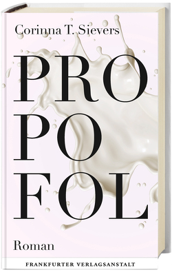 Propofol von Sievers,  Corinna T.