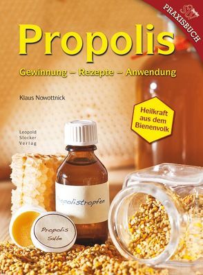 Propolis von Nowottnick,  Klaus