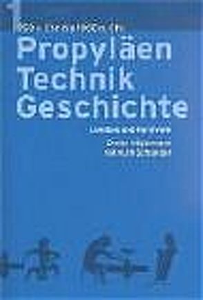 Propyläen Technikgeschichte von König,  Wolfgang