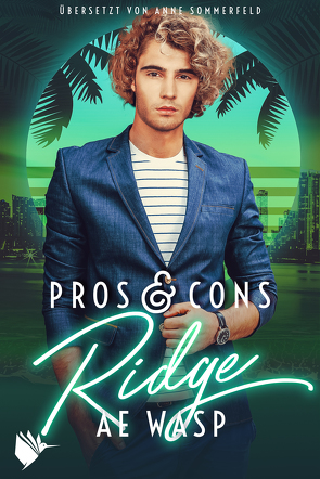 Pros & Cons: Ridge von Sommerfeld,  Anne, Wasp,  A.E.