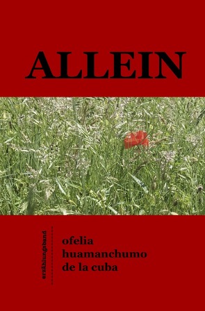 Prosa / Allein von Huamanchumo de la Cuba,  Ofelia