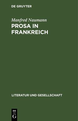 Prosa in Frankreich von Naumann,  Manfred