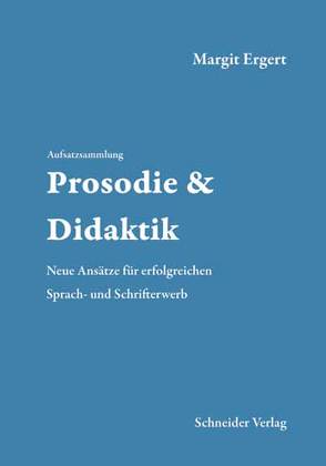 Prosodie & Didaktik von Ergert,  Margit