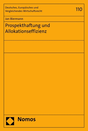 Prospekthaftung und Allokationseffizienz von Biermann,  Jan