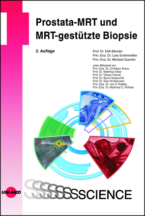 Prostata-MRT und MRT-gestützte Biopsie von Blondin,  Dirk, Quentin,  Michael, Schimmöller,  Lars