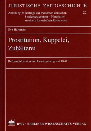 Prostitution, Kuppelei, Zuhälterei von Hartmann,  Ilya