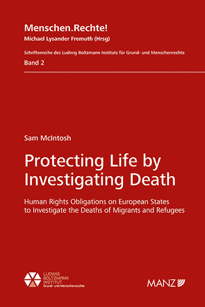 Protecting Life by Investigating Death von Fremuth,  Michael Lysander, McIntosh,  Sam