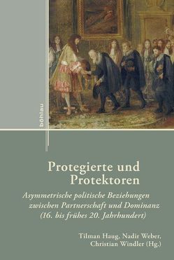 Protegierte und Protektoren von Affolter,  Andreas, Belissa,  Marc, Brandli,  Fabrice, Bührer,  Tanja, Calafat,  Guillaume, Carl,  Horst, Egner,  Wolfgang, Emich,  Birgit, Fontaine,  Laurence, Gantet,  Claire, Haug,  Tilman, Haug-Moritz,  Gabriele, Holenstein,  André, Kampmann,  Christoph, Keese,  Alexander, Micallef,  Fabrice, Schmidt,  Heinrich R., Schnettger,  Matthias, Scholz,  Luca, Sonkajärvi,  Hanna, Stollberg-Rilinger,  Barbara, Thiessen,  Hillard, Tischer,  Anuschka, Weber,  Nadir, Weber,  Wolfgang, Windler,  Christian, Würgler,  Andreas, Zaugg,  Roberto