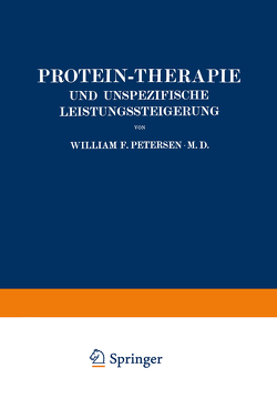 Protein-Therapie und Unspezifische Leistungssteigerung von Böhme,  Louise, Petersen,  William, Weichardt,  Wolfgang