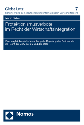 Protektionismusverbote im Recht der Wirtschaftsintegration von Raible,  Martin