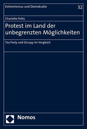 Protest im Land der unbegrenzten Möglichkeiten von Potts,  Charlotte