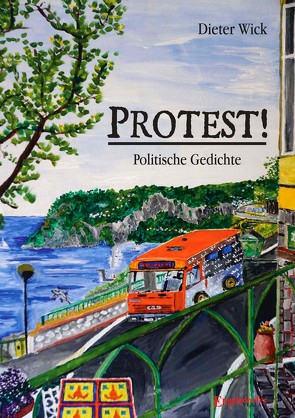 Protest! – Politische Gedichte von Wick,  Dieter