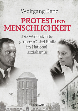 Protest und Menschlichkeit von Benz,  Wolfgang