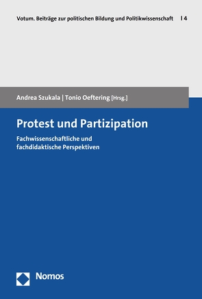 Protest und Partizipation von Oeftering,  Tonio, Szukala,  Andrea