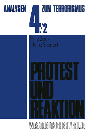 Protest und Reaktion von Sack,  Fritz, Steinert,  Heinz, Unter Mitarb. von Uwe Berlit,  Horst Dreier