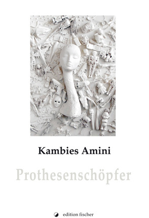 Prothesenschöpfer von Amini,  Kambies