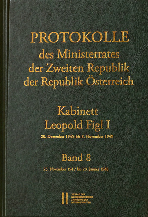 Protokolle des Ministerrates der Zweiten Republik, Kabinett Leopold Figl I von Enderle-Burcell,  Gertrude, Jerabek,  Rudolf, Mueller,  Wolfgang