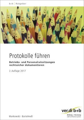 Protokolle führen von Bartelmeß,  Andreas, Markowski,  Jürgen