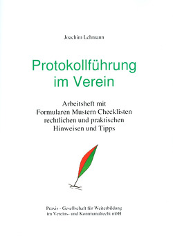 Protokollführung im Verein von Lehmann,  Joachim