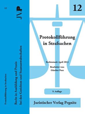 Protokollführung in Strafsachen von Pusz,  Günther