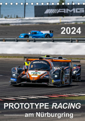 PROTOTYPE RACING am Nürburgring (Tischkalender 2024 DIN A5 hoch), CALVENDO Monatskalender von Schweinle & Dieter Wilczek,  Michael