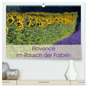 Provence im Rausch der Farben (hochwertiger Premium Wandkalender 2024 DIN A2 quer), Kunstdruck in Hochglanz von Schürholz,  Peter