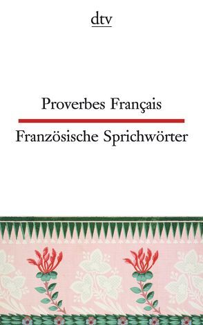 Proverbes Français Französische Sprichwörter von Klages,  Simone, Möller,  Ferdinand