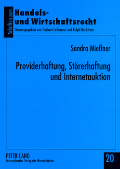 Providerhaftung, Störerhaftung und Internetauktion von Mießner,  Sandra