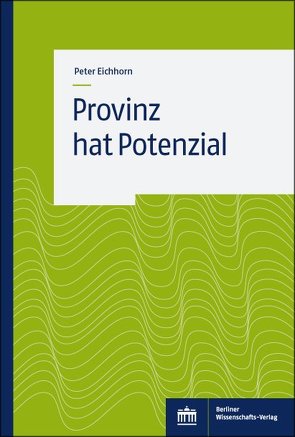 Provinz hat Potential von Eichhorn,  Peter