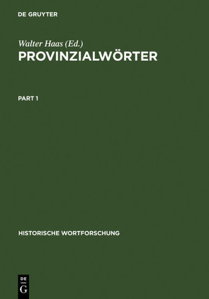 Provinzialwörter von Flüe,  Hanspeter von, Ganser,  W. Günther, Gerstner,  Karin, Haas,  Walter