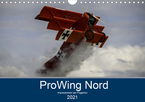 ProWing Nord Impressionen der Flugshow (Wandkalender 2021 DIN A4 quer) von Kislat,  Gabriele