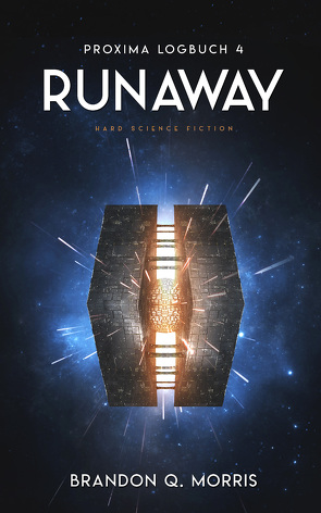 Proxima-Logbuch 4: Runaway von Morris,  Brandon Q.