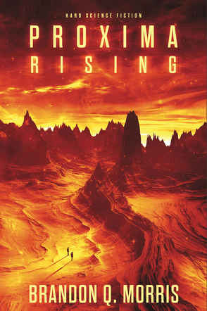 Proxima Rising von Morris,  Brandon Q.