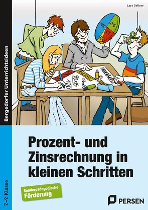 Prozent- und Zinsrechnung in kleinen Schritten von Gellner,  Lars