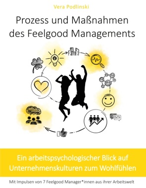 Prozess und Maßnahmen des Feelgood Managements von Podlinski,  Vera