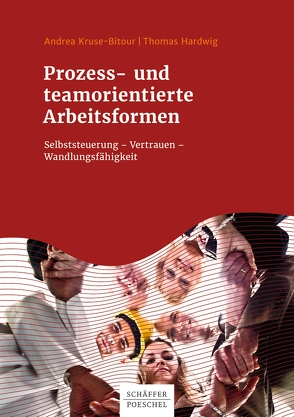 Prozess- und teamorientierte Arbeitsformen von Hardwig,  Thomas, Kruse-Bitour,  Andrea