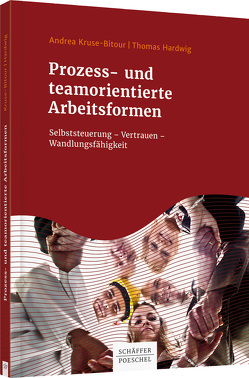 Prozess- und teamorientierte Arbeitsformen von Hardwig,  Thomas, Kruse-Bitour,  Andrea